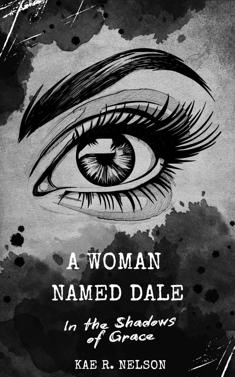 A Woman Named Dale: In the Shadows of Grace